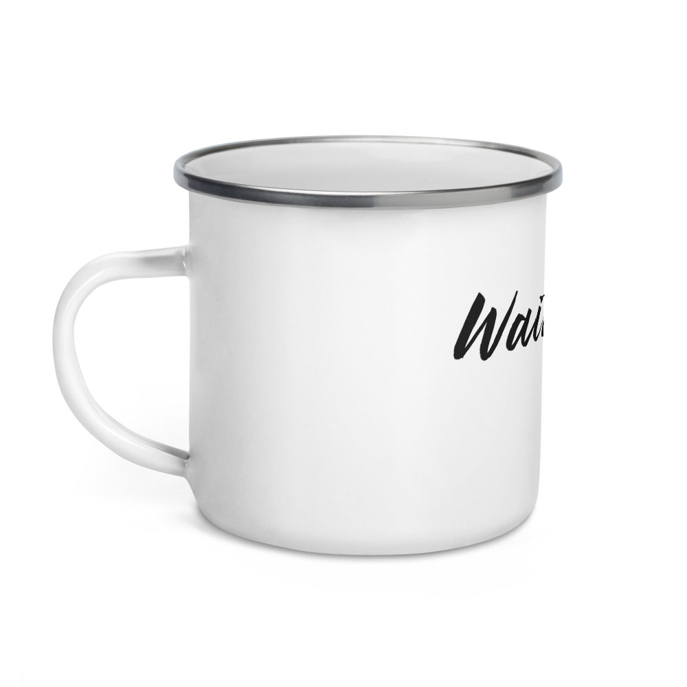 Wait...What? Enamel Mug