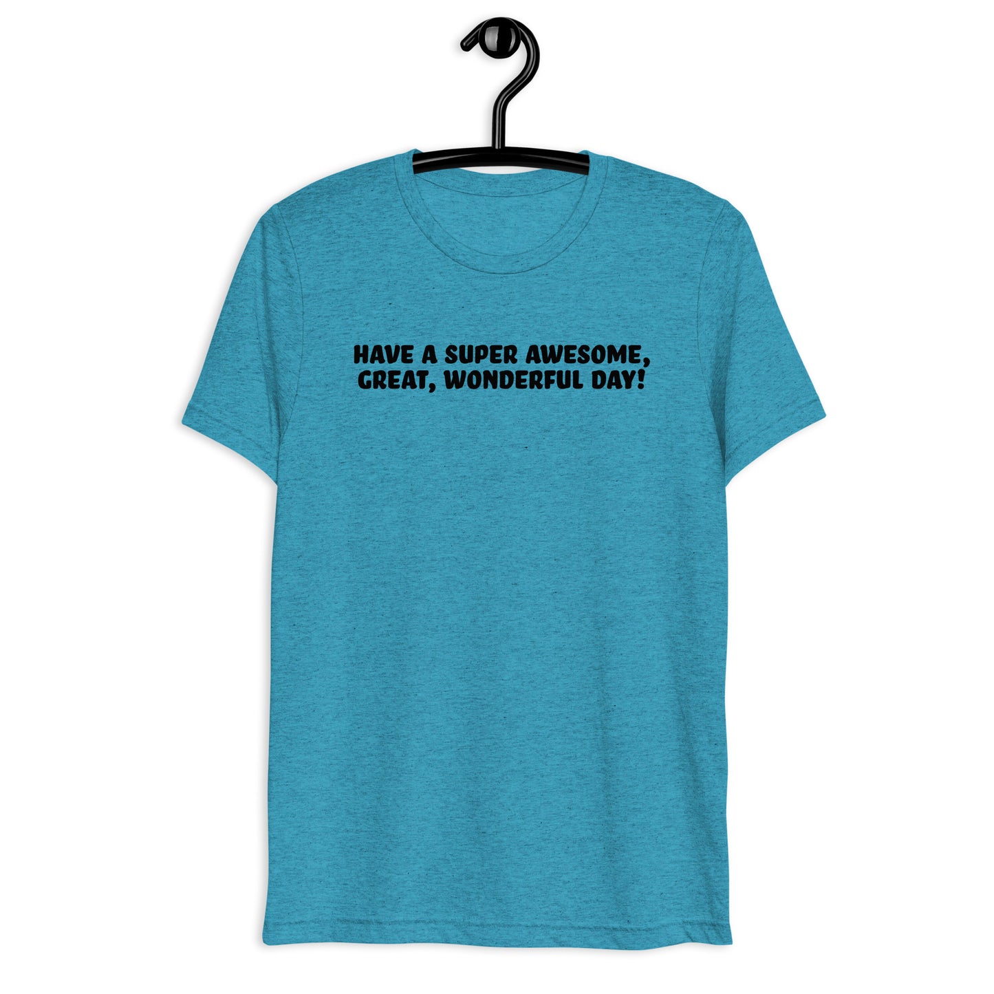Good Day Short sleeve t-shirt