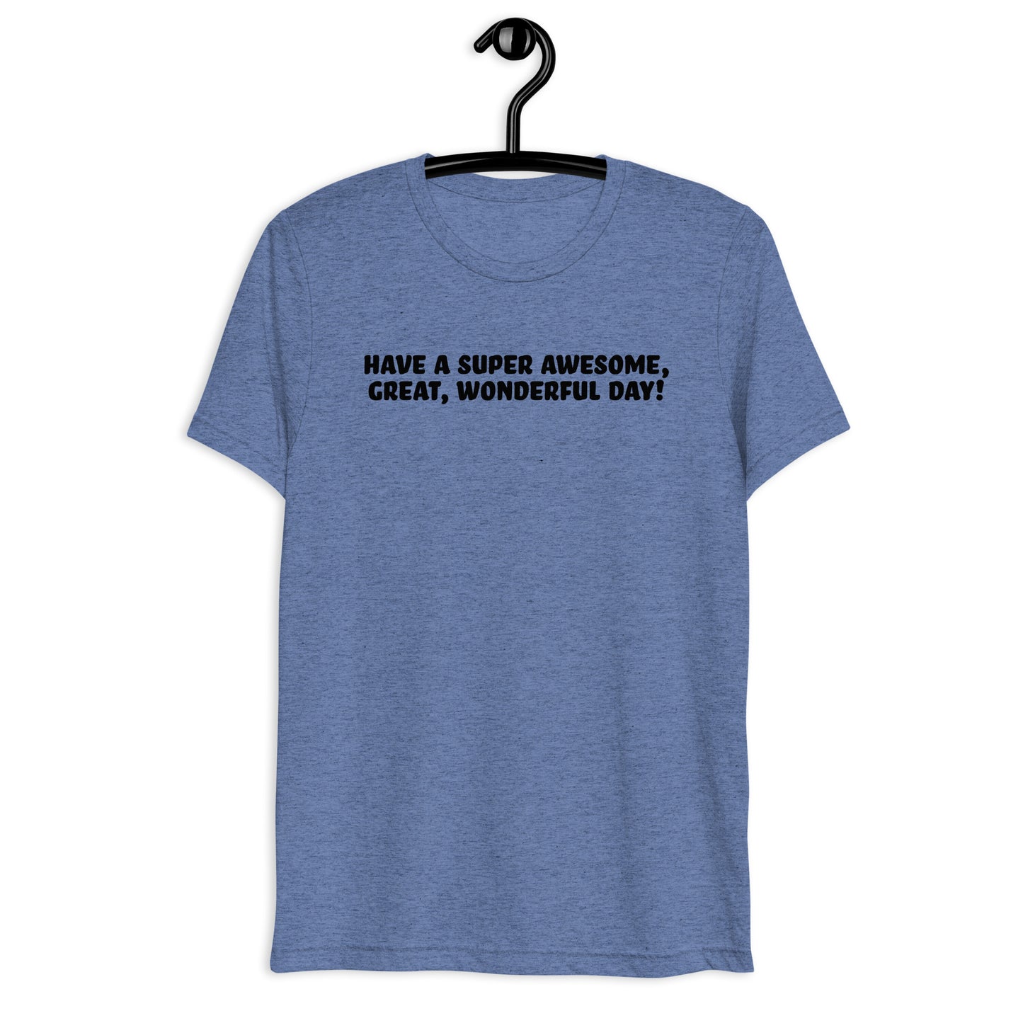 Good Day Short sleeve t-shirt