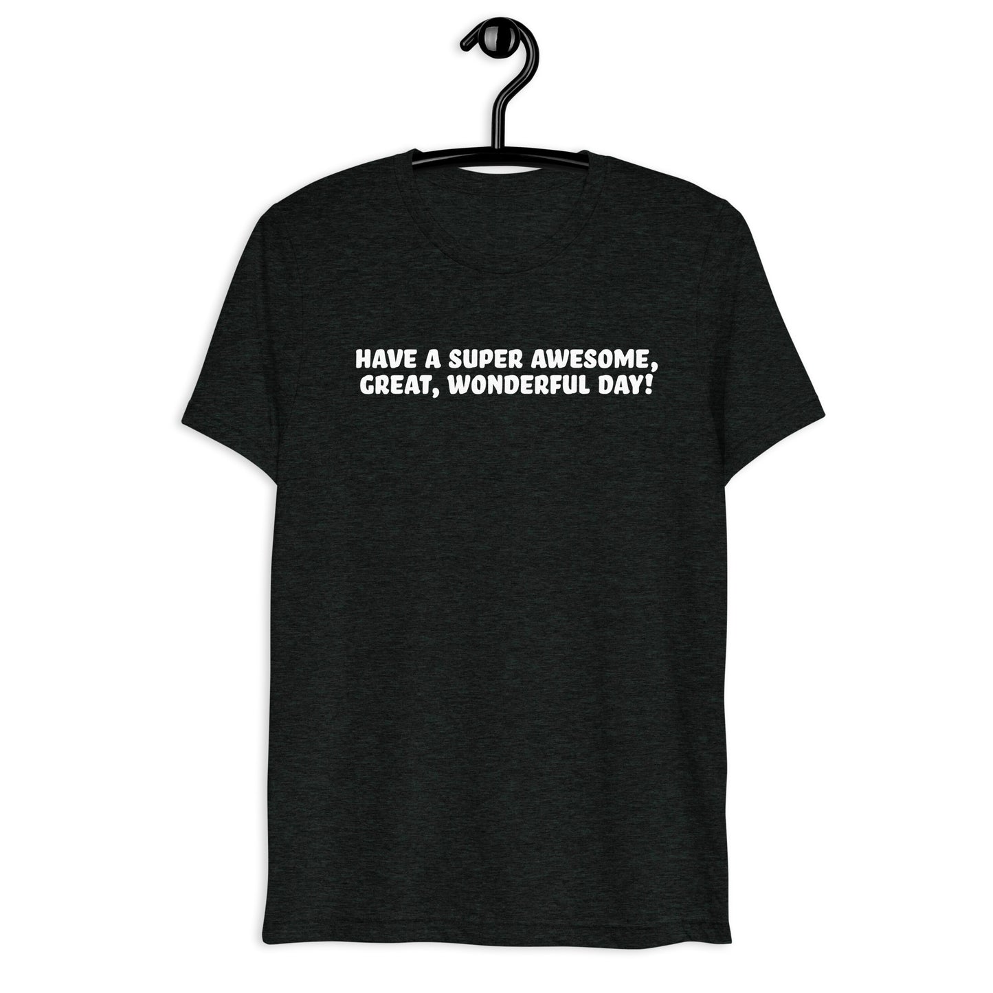 Good Day Short sleeve t-shirt