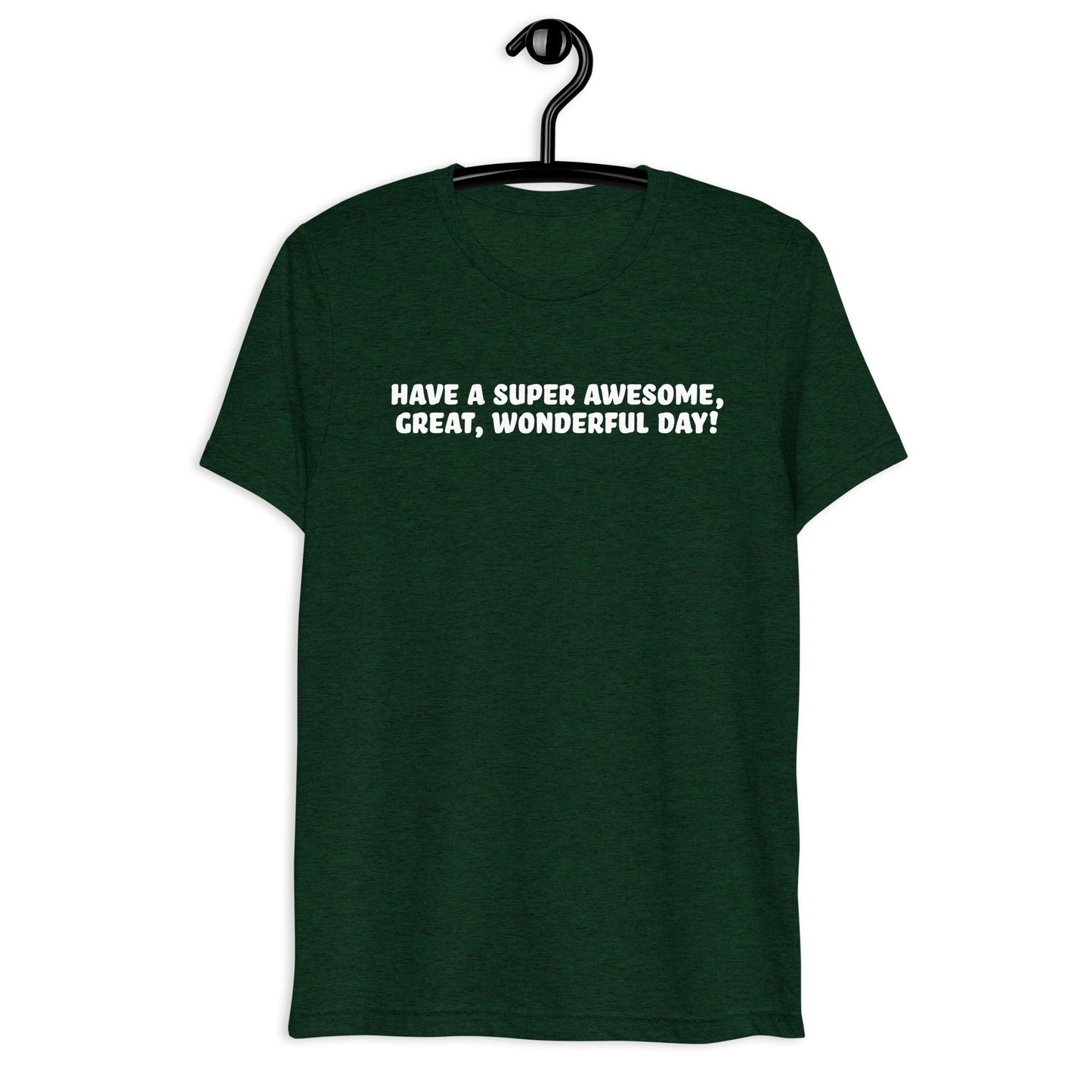 Good Day Short sleeve t-shirt