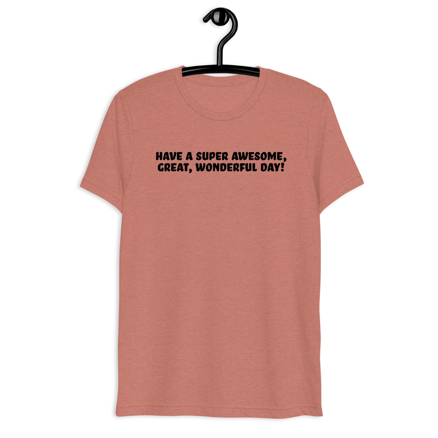Good Day Short sleeve t-shirt