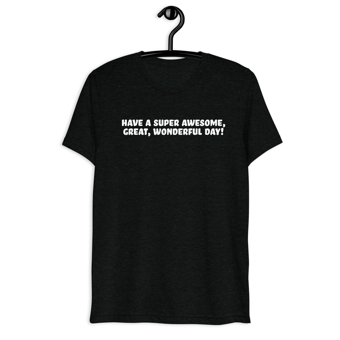 Good Day Short sleeve t-shirt