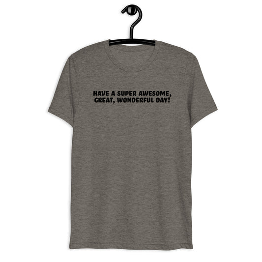Good Day Short sleeve t-shirt